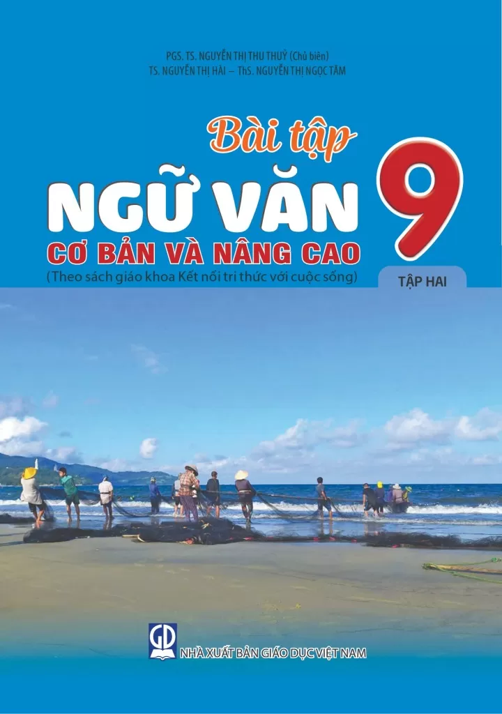 BÀI TẬP NGỮ VĂN CƠ BẢN VÀ NÂNG CAO LỚP 9 - TẬP 2 (Theo SGK Kết nối tri thức)